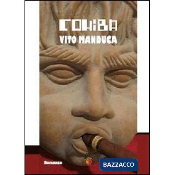 Cohiba. Cronaca semiseria di un intrigo internazionale
