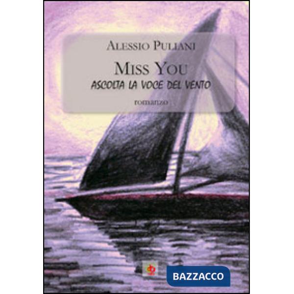Miss you. Ascolta la voce del vento