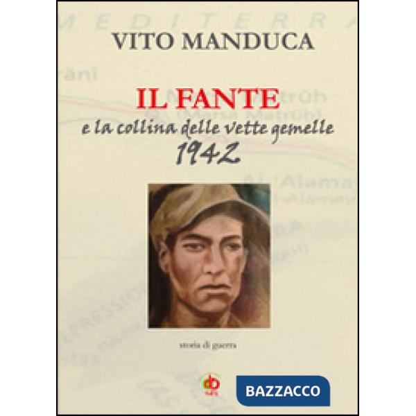 Fante e la collina delle vette gemelle (Il)