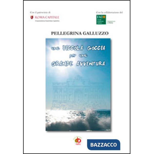 Piccola goccia per una grande avventura (Una)