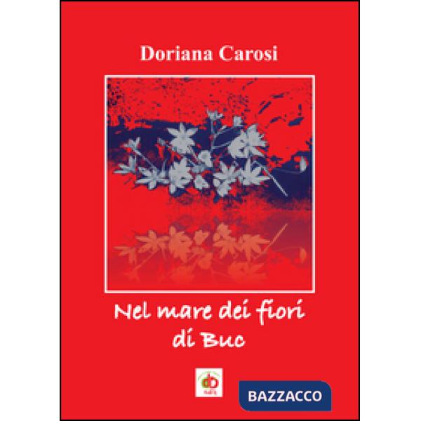 Nel mare dei fiori di Buc