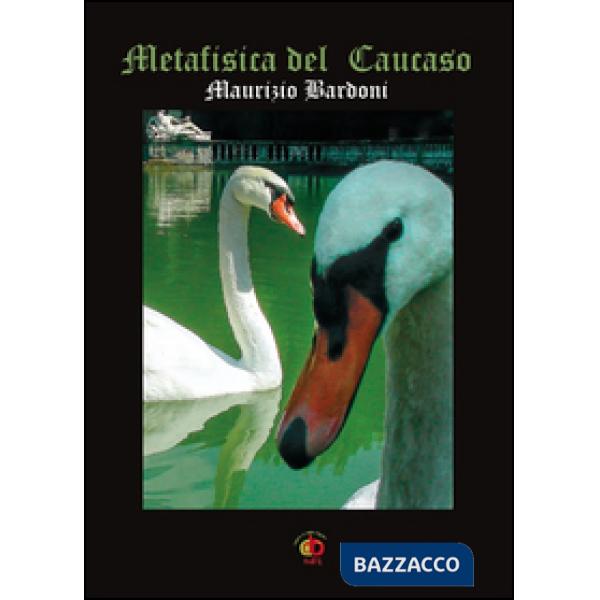 Metafisica del Caucaso