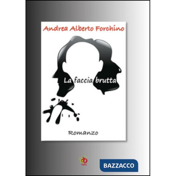 Faccia brutta (La)