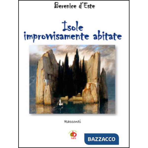 Isole improvvisamente abitate