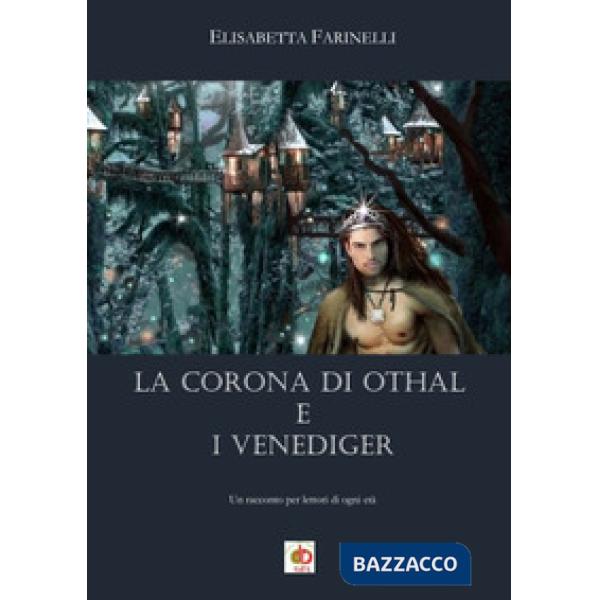 Corona di Othal e i Venediger (La)