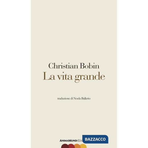 Vita grande (La)