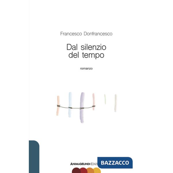 Dal silenzio del tempo