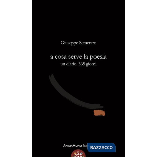 A cosa serve la poesia. Un diario. 365 giorni