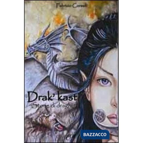 Drak'Kast. Storie di draghi