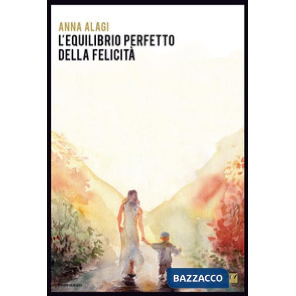 Equilibrio perfetto della felicità (L')