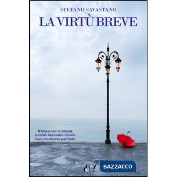 Virtù breve (La)