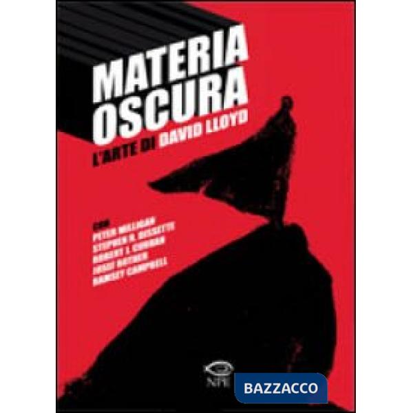 Materia oscura. L'arte di David Lloyd