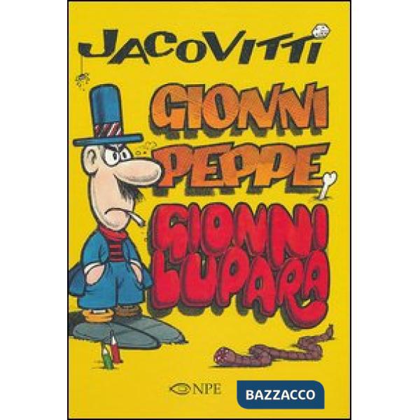 Jacovitti. Gionni Peppe e Gionni Lupara