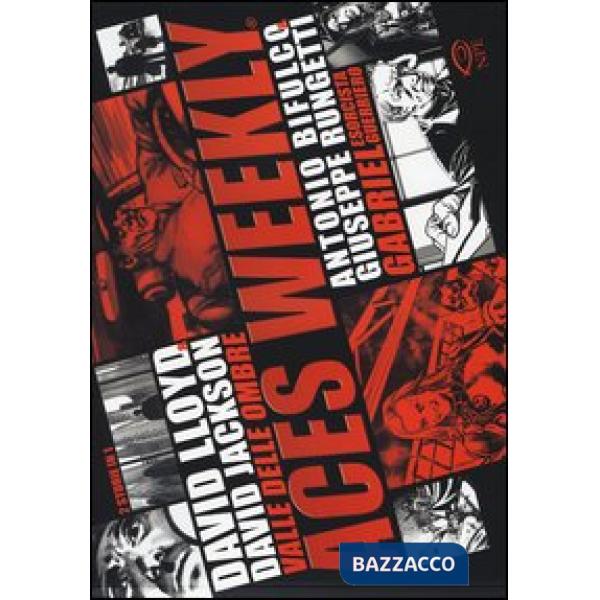 Valle delle ombre-Gabriel esorcista guerriero. Aces weekly