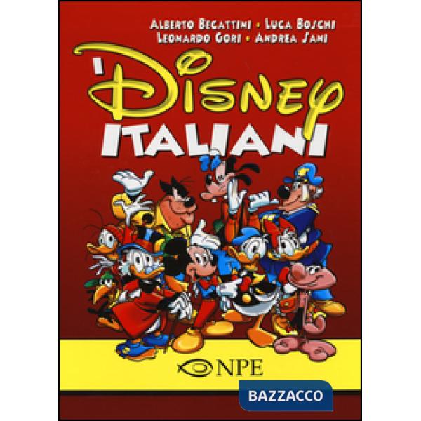 Disney italiani. Ediz. illustrata (I)