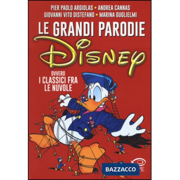 Grandi parodie Disney ovvero i classici fra le nuvole (Le)