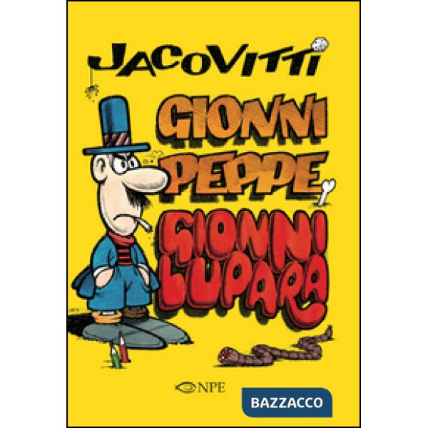 Jacovitti. Gionni Peppe e Gionni Lupara