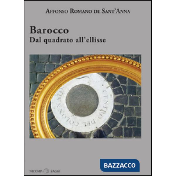 Barocco. Dal quadrato all'ellisse