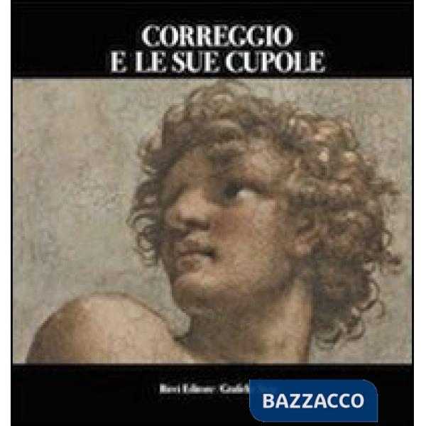 Correggio e le sue cupole
