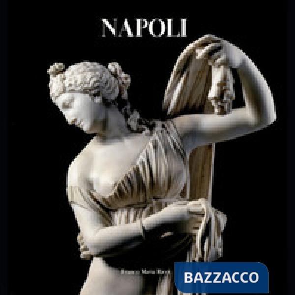 Napoli. Ediz. a colori