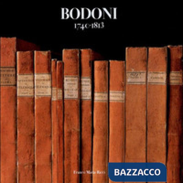 Bodoni 1740-1813. Ediz. a colori