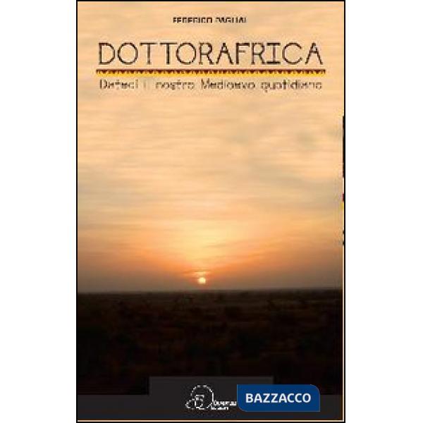 Dottoafrica. Dateci il nosto Medioevo quotidiano