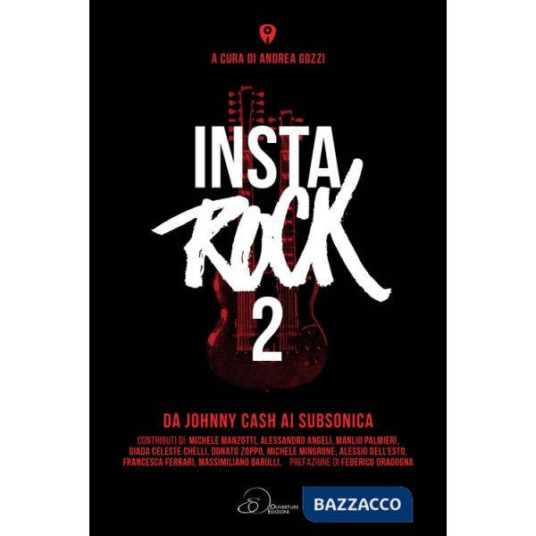 Instarock. Vol. 2: Da Johnny Cash ai Subsonica