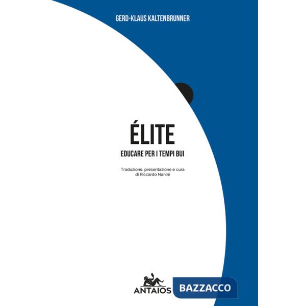 Elite. Educare per i tempi bui