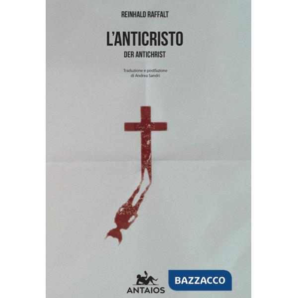 Anticristo. Der antichrist (L')