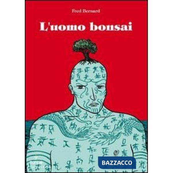 Uomo bonsai (L')