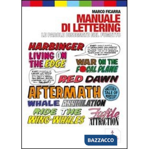 Manuale di lettering. Le parole disegnate nel fumetto