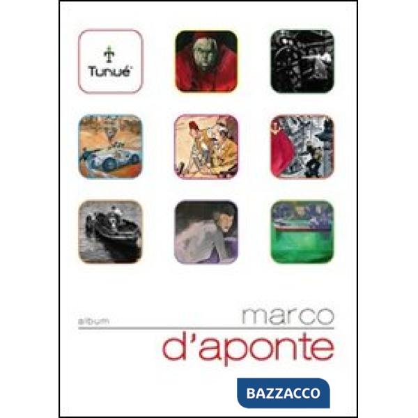Marco D'Aponte. Ediz. illustrata