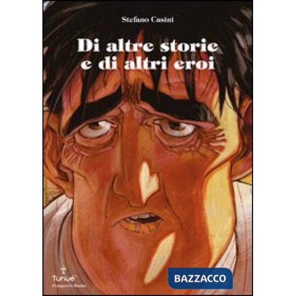 Di altre storie e di altri eroi