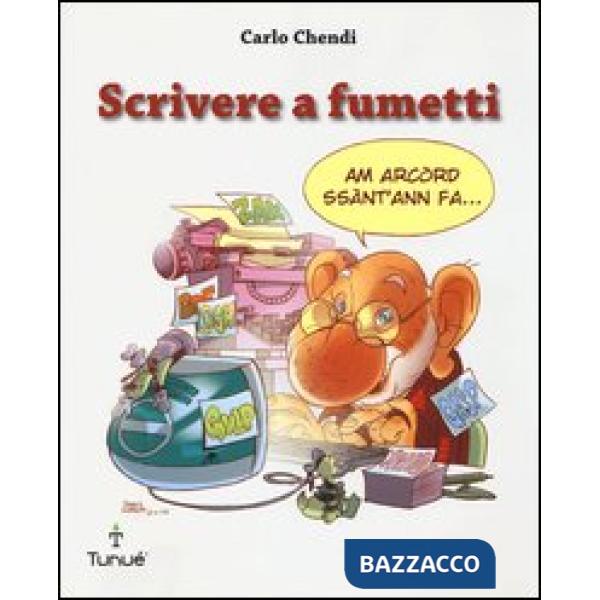 Scrivere a fumetti. Ediz. illustrata