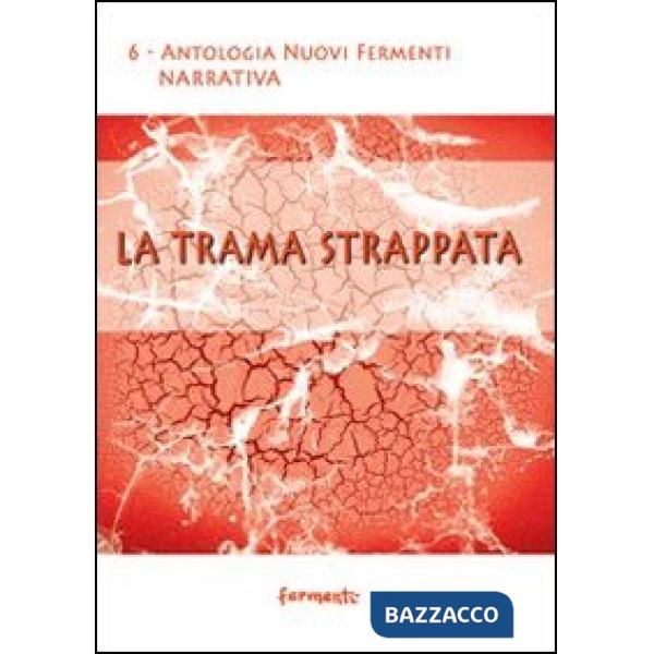 Trama strappata (La)