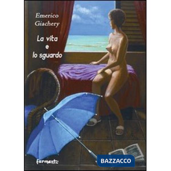 Vita e lo sguardo (La)