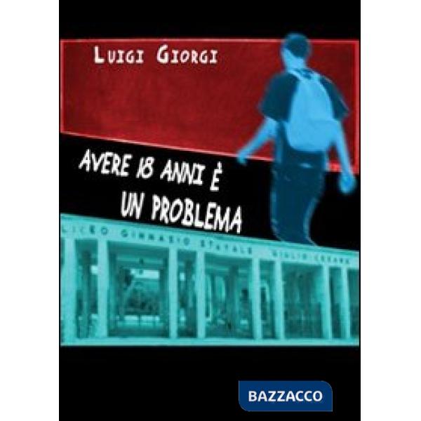 Avere 18 anni è un problema