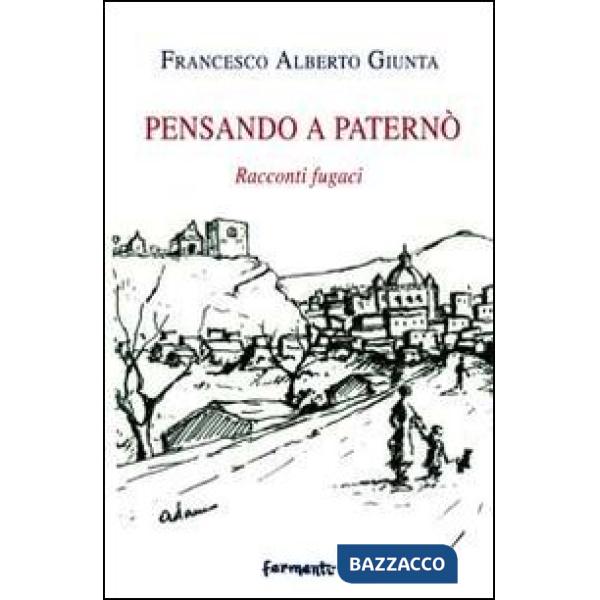 Pensando a Paternò. Racconti fugaci