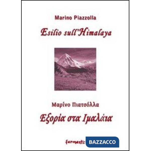 Esilio sull'Himalaya. Testo greco e italiano