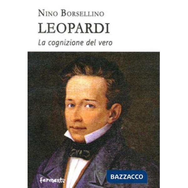 Leopardi. La cognizione del vero