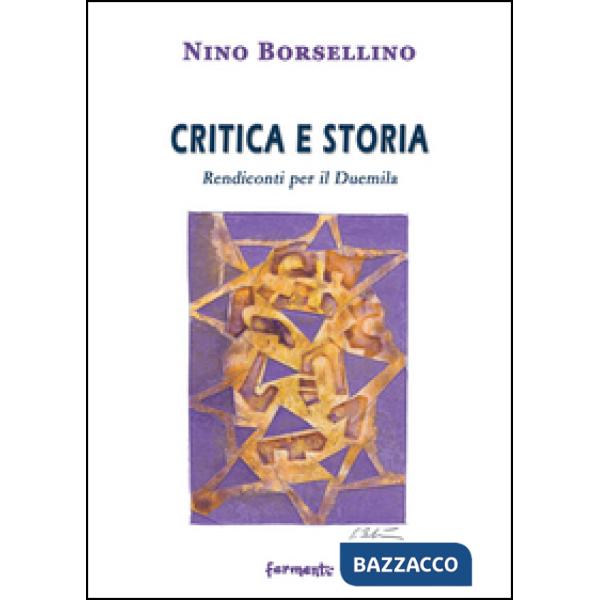 Critica e storia. Rendiconti per il duemila