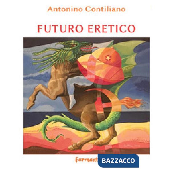 Futuro eretico