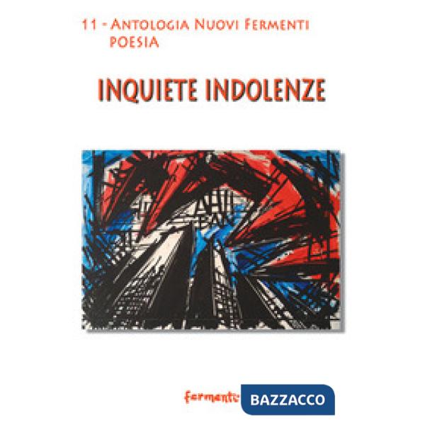 Inquiete indolenze
