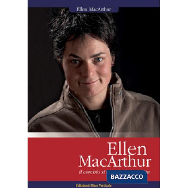 Ellen MacArthur. Il cerchio si chiude: la mia vita