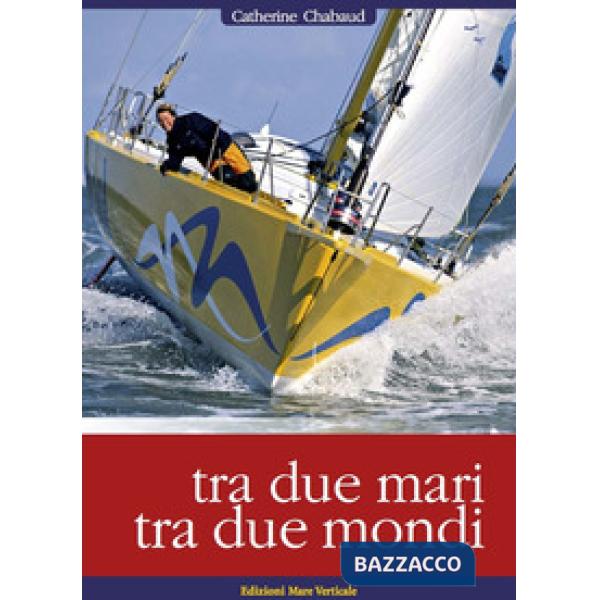 Tra due mari, tra due mondi