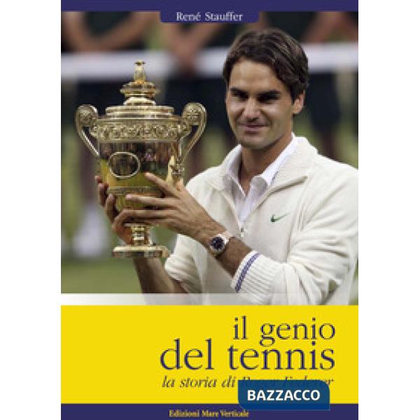 Genio del tennis, la storia di Roger Federer (Il)