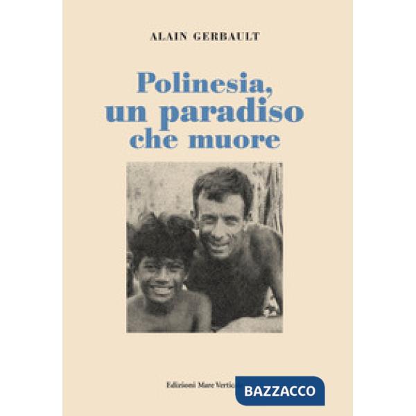 Polinesia, un paradiso che muore