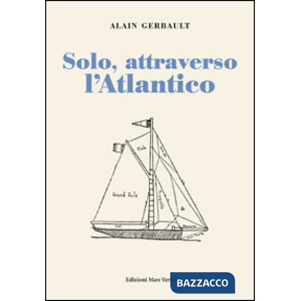 Solo, attraverso l'Atlantico