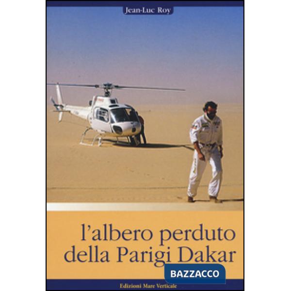 Albero perduto della Parigi Dakar (L')