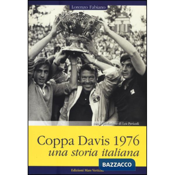 Coppa Davis 1976. Una storia italiana